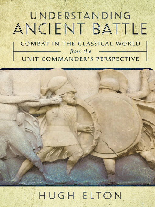 Title details for Understanding Ancient Battle by Hugh Elton - Available